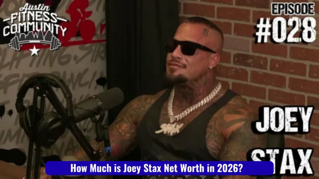 How Much is Joey Stax Net Worth in 2026?